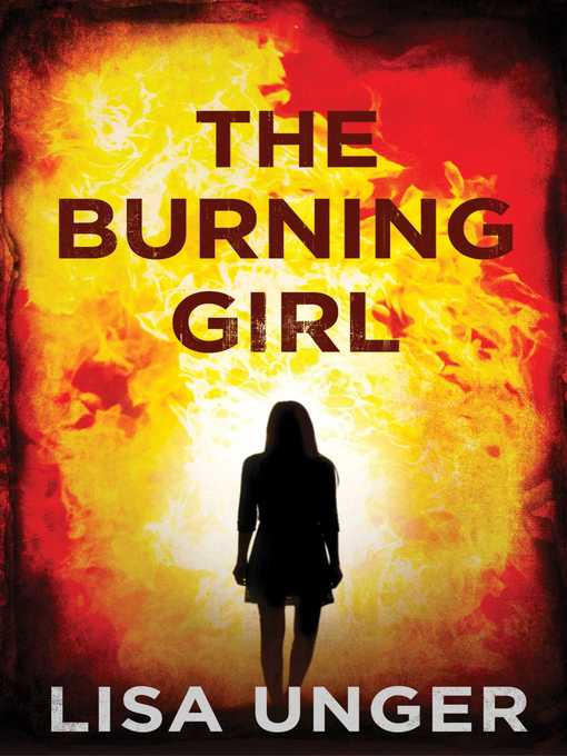 Title details for The Burning Girl by Lisa Unger - Wait list